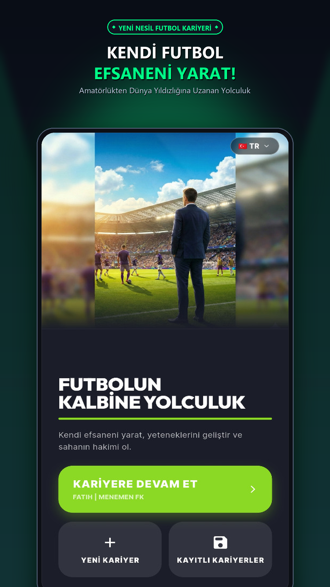 Efsane Futbol: Futbol Kariyeri Ekranı 1
